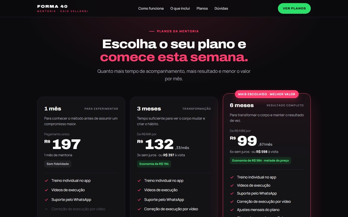 Seção de planos: 1 mês por R$ 197, 3 meses por R$ 132,33 ao mês e 6 meses em destaque por R$ 99,67 ao mês, cada um com a lista do que inclui.
